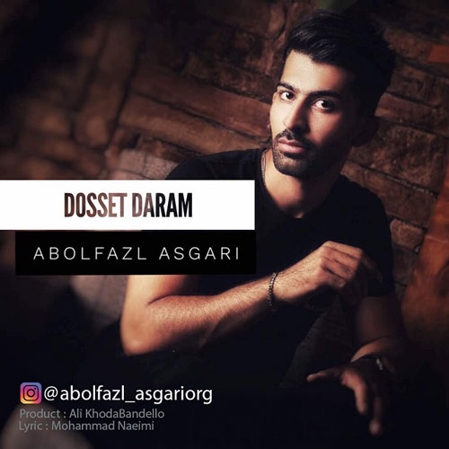 تک ترانه - دانلود آهنگ جديد Abolfazl-Asgari-Doset-Daram آهنگ جدید ابوالفضل عسگری به نام دوست دارم  