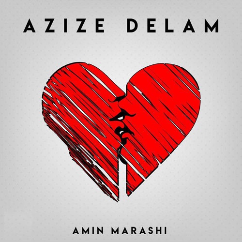 تک ترانه - دانلود آهنگ جديد Amin-Marashi-Azize-Delam آهنگ جدید امین مرعشی به نام عزیز دلم 