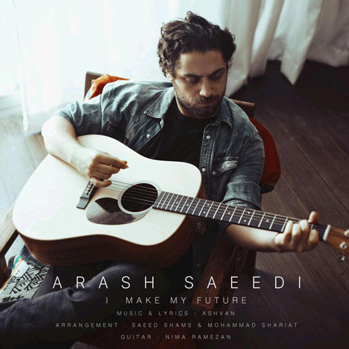 تک ترانه - دانلود آهنگ جديد Arash-Saeedi-Ayandamo-Misazam آهنگ جدید آرش سعیدی به نام آیندمو میسازم 