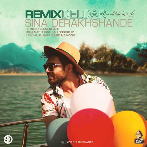 تک ترانه - دانلود آهنگ جديد Sina-Derakhshande-Deldar-Remix ریمیکس جدید سینا درخشنده به نام دلدار 