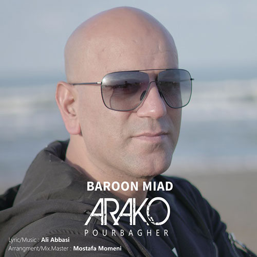 تک ترانه - دانلود آهنگ جديد Arako-Baroon-Miad دانلود آهنگ آراکو به نام بارون میاد 