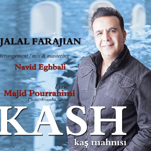 تک ترانه - دانلود آهنگ جديد Jalal-Farajian-Kash-1 دانلود آهنگ جلال فرجیان بنام کاش  