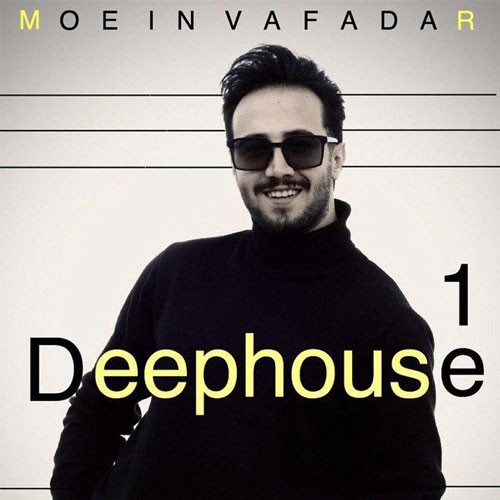 تک ترانه - دانلود آهنگ جديد Moein-Vafadar-Deephouse-Episode-01 دانلود پادکست معین وفادار به نام دیپ هاوس (ایپزود 01)  