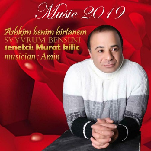 تک ترانه - دانلود آهنگ جديد Murat-Kilic-Ashkim-benim-birtanem-Svyvrum-ben-seni- دانلود آهنگ Murat Kilic به نام Ashkim benim birtanem  