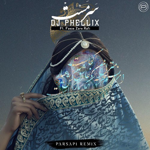 تک ترانه - دانلود آهنگ جديد DJ-Phellix-Sarmast-PARSAPi-Remix‏ دانلود آهنگ دیجی فلیکس به نام سرمست ( پارساپی ریمیکس )  