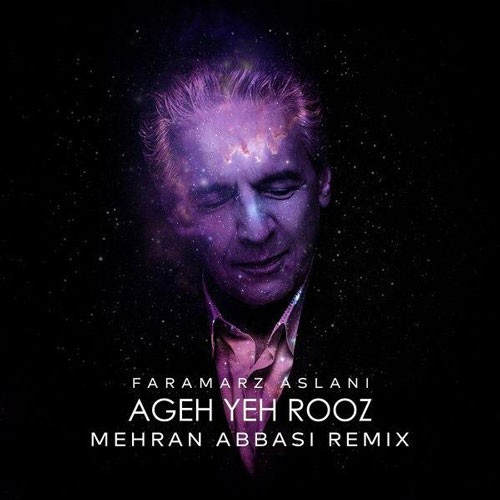 تک ترانه - دانلود آهنگ جديد Faramarz-Aslani-Ageh-Yeh-Rooz-Mehran-Abbasi-Remix دانلود ریمیکس فرامرز اصلانی به نام اگه یه روز  