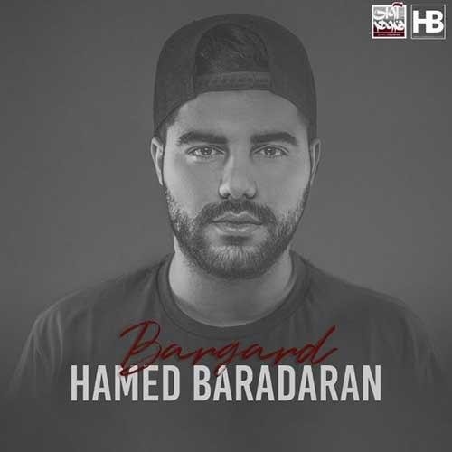 تک ترانه - دانلود آهنگ جديد Hamed-Baradaran-Bargard دانلود آهنگ حامد برادران به نام برگرد  