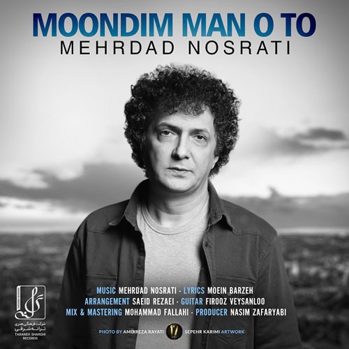 تک ترانه - دانلود آهنگ جديد Mehrdad-Nosrati-Moondim-Man-O-To دانلود آهنگ مهرداد نصرتی به نام موندیم من و تو  