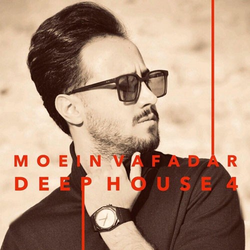 تک ترانه - دانلود آهنگ جديد Moein-Vafadar-Deephouse-Episode-04 دانلود پادکست معین وفادار به نام دیپ هاوس (ایپزود 04)  