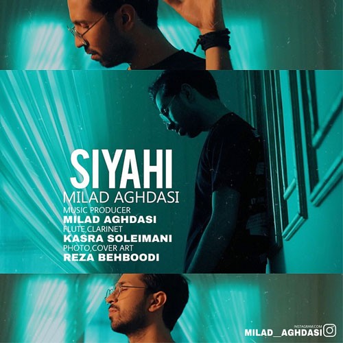 تک ترانه - دانلود آهنگ جديد Milad-Aghdasi-Siyahi دانلود آهنگ میلاد اقدسی به نام سیاهی  
