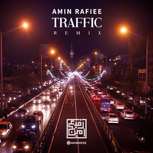 تک ترانه - دانلود آهنگ جديد Amin-Rafiee-Traffic-Remix دانلود ریمیکس امین رفیعی به نام ترافیک  