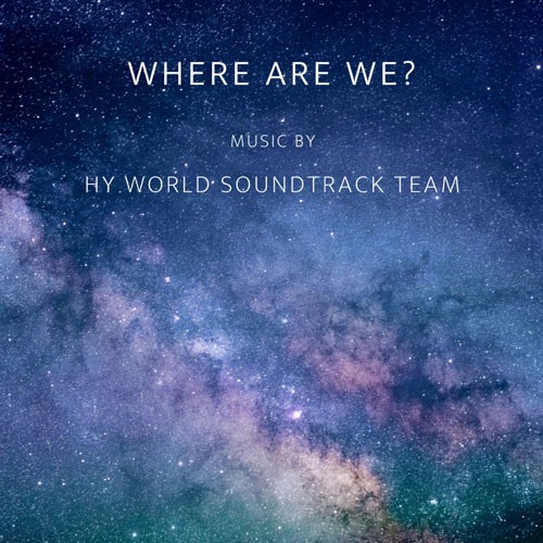 تک ترانه - دانلود آهنگ جديد HY-world-soundtrack-team-Where-Are-We دانلود آهنگ HY world soundtrack team به نام Where Are We  