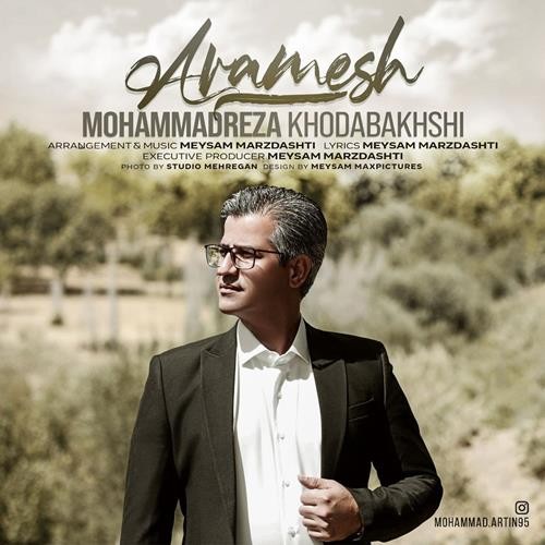 تک ترانه - دانلود آهنگ جديد Mohammadreza-Khodabakhshi-Aramesh دانلود آهنگ محمدرضا خدابخشی به نام آرامش  