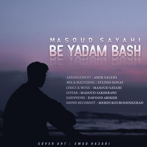 تک ترانه - دانلود آهنگ جديد Masoud-Sayahi-Be-Yadam-Bash-500x500 دانلود آهنگ مسعود صیاحی به نام به یادم باش 